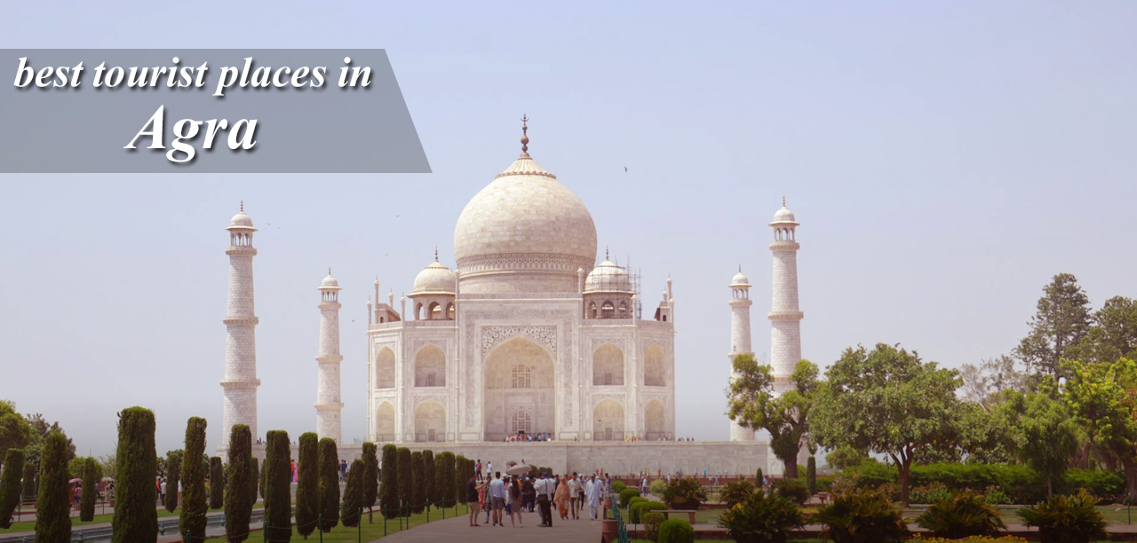 Best tourist places in agra
